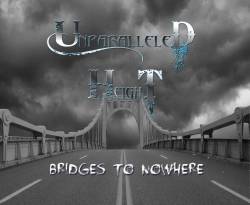 Unparalleled Height : Bridges to Nowhere